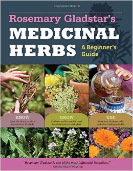 Rosemary Gladstar's Medicinal Herbs A Beginner's guide